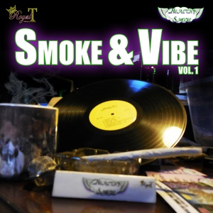 Smoke &amp; Vibe Vol 1