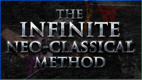 The Infinite Neo-Classical Method - Dan Mumm&#x27;s Revolutionary 14 Part Course