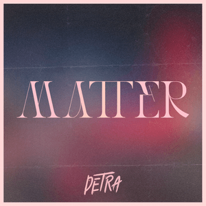 &quot;MATTER&quot; - Sample Pack