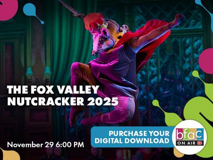 The Fox Valley Nutcracker, Saturday November 29, 2025 6:00 PM