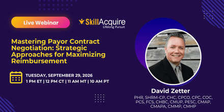 Mastering Payor Contract Negotiation: Strategic Approaches for Maximizing Reimbursement