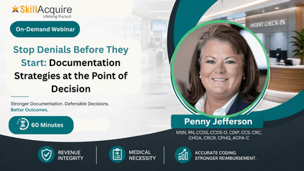 Stop Denials Before They Start: Documentation Strategies at the Point of Decision