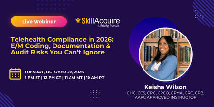 Telehealth Compliance in 2026: E/M Coding, Documentation &amp; Audit Risks You Can’t Ignore 