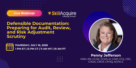 Defensible Documentation: Preparing for Audit, Review, and Risk Adjustment Scrutiny