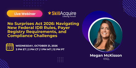 No Surprises Act 2026: Navigating New Federal IDR Rules, Payer Registry Requirements, and Compliance