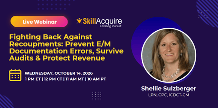 Audit-Proof E/M Coding: Medical Necessity &amp; Documentation Mistakes