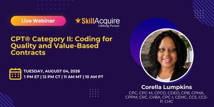 CPT® Category II: Coding for Quality and Value-Based Contracts