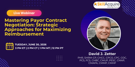 Mastering Payor Contract Negotiation: Strategic Approaches for Maximizing Reimbursement