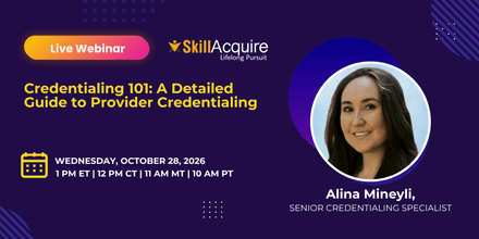 Credentialing 101: A Detailed Guide to Provider Credentialing