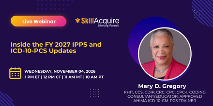 Inside the FY 2027 IPPS and ICD-10-PCS Updates