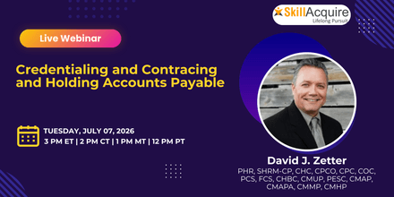 Credentialing and Contracing and Holding Accounts Payable