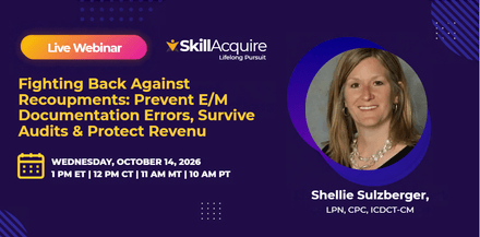 Fighting Back Against Recoupments: Prevent E/M Documentation Errors, Survive Audits &amp; Protect Revenu