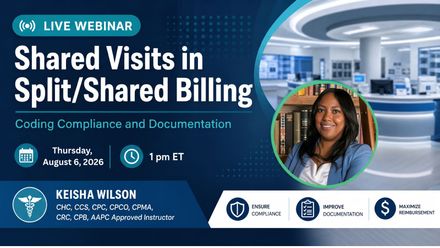Shared Visits in Split/Shared Billing: Coding Compliance and Documentation