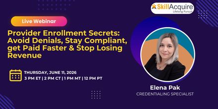 Provider Enrollment Secrets: Avoid Denials, Stay Compliant, get Paid Faster &amp; Stop Losing Revenue