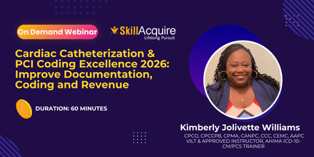 Cardiac Catheterization &amp; PCI Coding Excellence 2026: Improve Documentation, Coding and Revenue