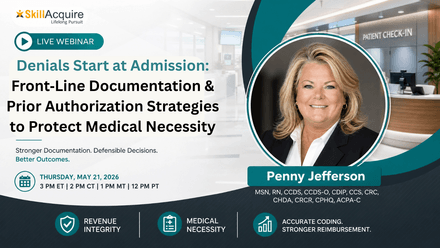 Denials Start at Admission: Front‑Line Documentation &amp; Prior Authorization Strategies