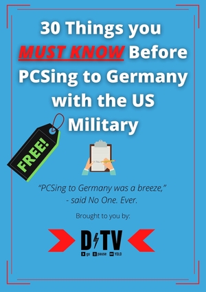 FREE - 30 Things You MUST KNOW Before PCSing to Germany 