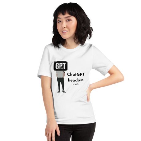 ChatGPT Headass Shirt – Leah Quote Edition
