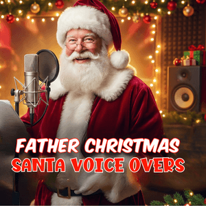 📢 FATHER CHRISTMAS/SANTA VOICE OVER FOR YOU 📢