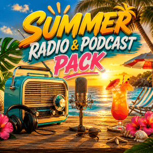 SUMMER RADIO AND PODCAST PACK