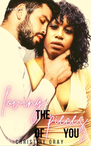 Loving The Pieces of You 2_By Christine Gray