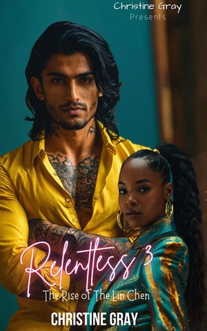 Relentless 3, Rise of The Lin Chen
