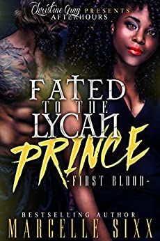 Fated to The Lycan Prince, First Blood