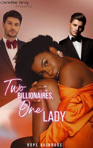 Two Billionaires and One Lady