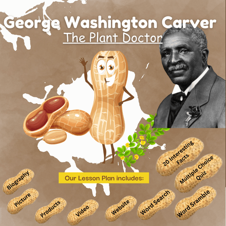 George Washington Carver Lesson Plan and Video