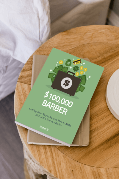 Cutting Your Way To Success: How to Make $100,000 a year as a Barber