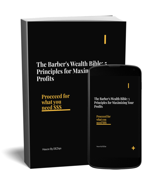 The Barbers Wealth Bible: 5 Principles for Maximizing your Profits
