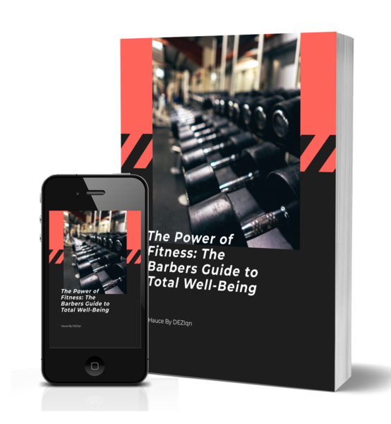 The Power of Fitness: The Barbers Guide to Total Well-Being