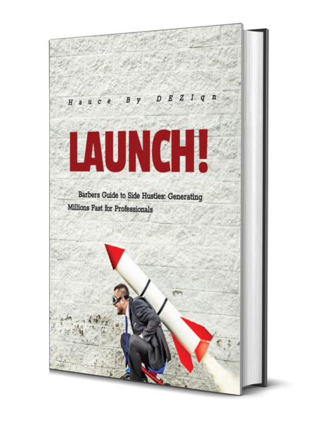 Barbers Guide to Side Hustles : Generating Millions Fast for Professionals