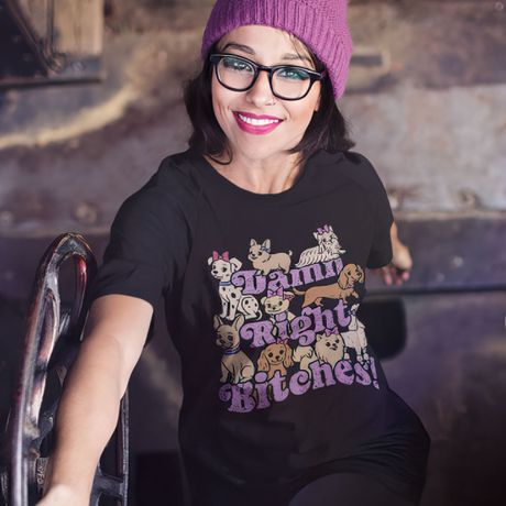 Damn Right Bitches