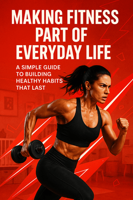 Making Fitness Part Of Everyday Life