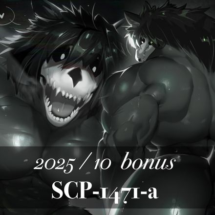 2025/ 10 Bonus SCP-1471-a (MAL0)