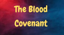 The Blood Covenant