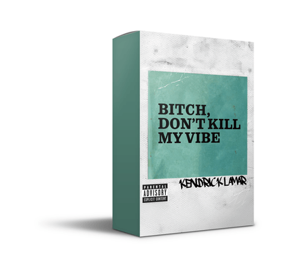 Kendrick Lamar &quot;Bitch, Don&#x27;t Kill My Vibe&quot; Drum Kit