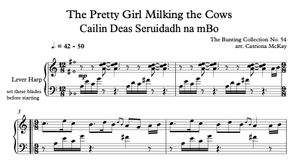 Milking the Cows, Cailin Deas Seruidadh na mBo, Bunting Collection, arr. C McKay