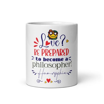 Love? Be Prepared to Become a Philosopher Mug 