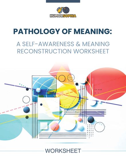 Pathology of Meaning &amp; Self - Awareness