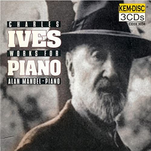 CD3X3034 Alan Mandel performs the Piano Works of CHARLES IVES