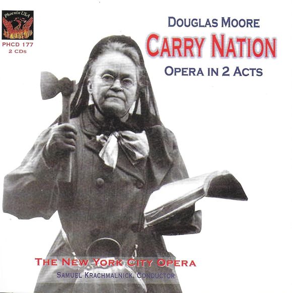 PHCD 177 CARRY NATION by Douglas Moore (2 CDs)