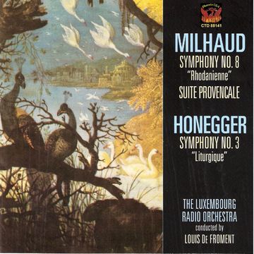 CTD88141 Milhaud-Symphony No. 8, and "Suite Provencale"   Honneger-Symphony No. 3 