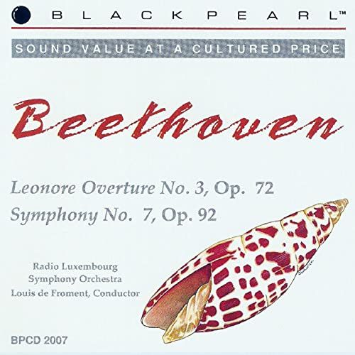 Black Pearl Classics BPCD 2007 BEETHOVEN "Symphony No.7" and "Leonore Overture No.3"