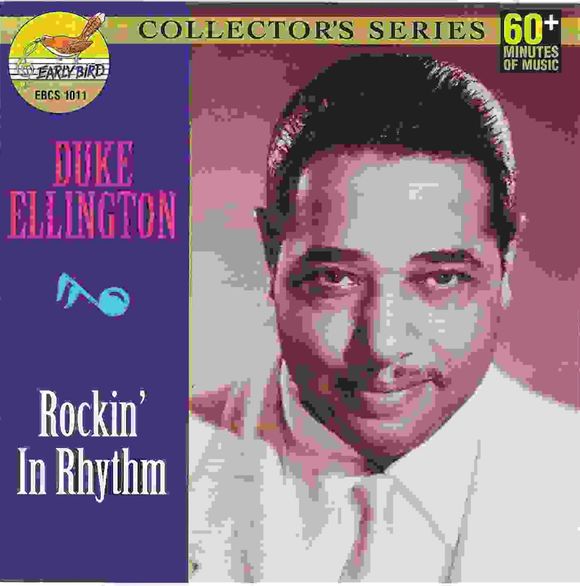 Early Bird Jazz EBCS 1014 DUKE ELLINGTON "Rockin' In Rhythm"