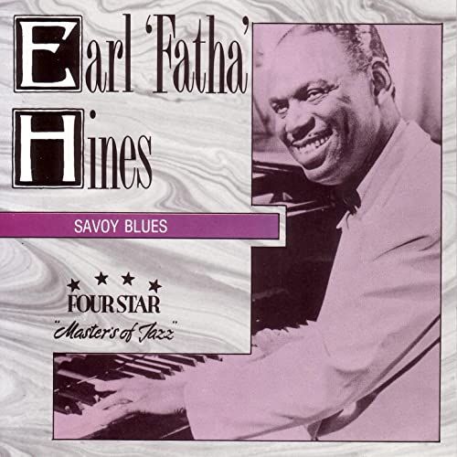 Four Star Jazz FS 40083 EARL "FATHA" HINES "Savoy Blues"