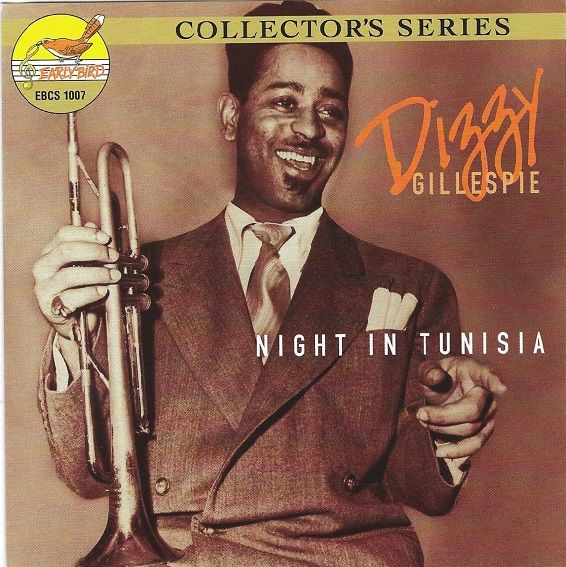Early Bird Jazz EBCS 1007 DIZZY GILLESPIE "Night in Tunisia"