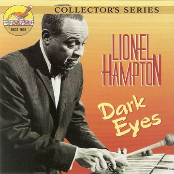  EARLY BIRD EBCS 1003 LIONEL HAMPTON "Dark Eyes"