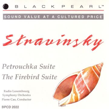 Black Pearl Classics BPCD 2022 STRAVINSKY "Petrouchka and Firebird Suites"